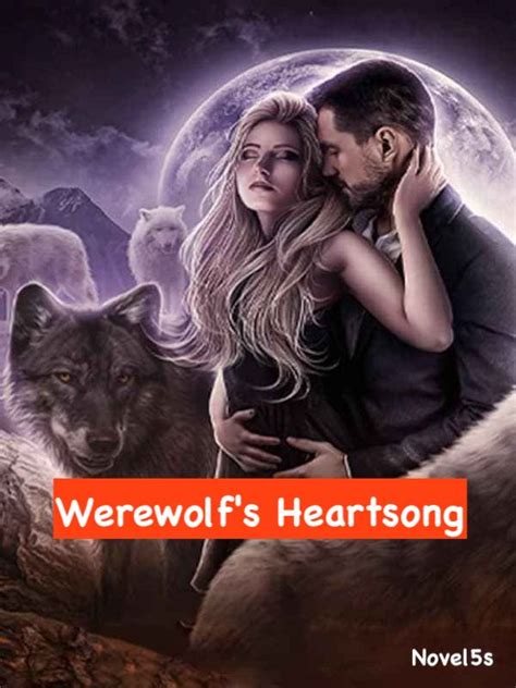 He says. . Werewolf heartsong read online free